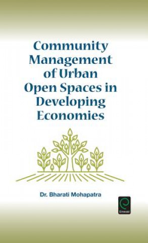 Carte Community Management of Urban Open Spaces in Developing Economies Bharti Mohapatra