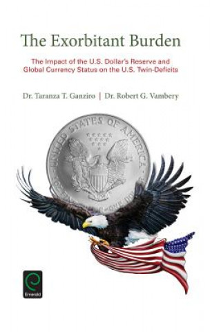 Knjiga Exorbitant Burden Robert G. Vambery