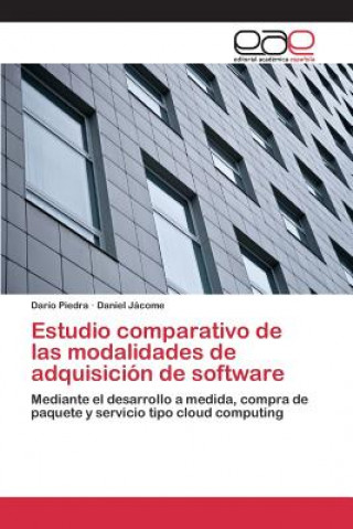 Kniha Estudio comparativo de las modalidades de adquisicion de software Piedra Dario