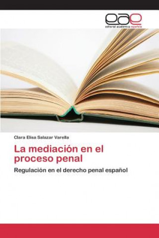 Книга mediacion en el proceso penal Clara Elisa Salazar Varella