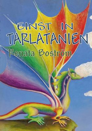 Kniha Einst in Tarlatanien Renata Bostrom