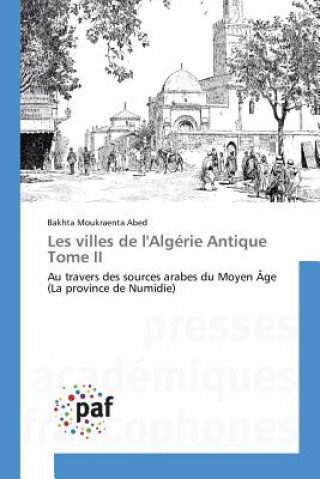 Carte Les Villes de l'Algerie Antique Tome II Abed-B