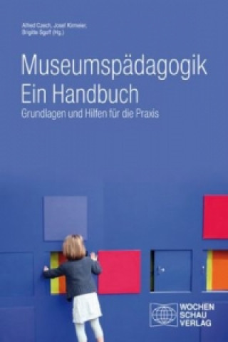 Книга Museumspädagogik. Ein Handbuch Alfred Czech