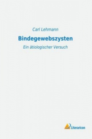 Könyv Bindegewebszysten Carl Lehmann