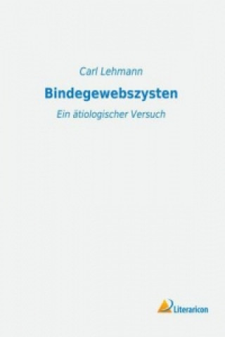 Kniha Bindegewebszysten Carl Lehmann