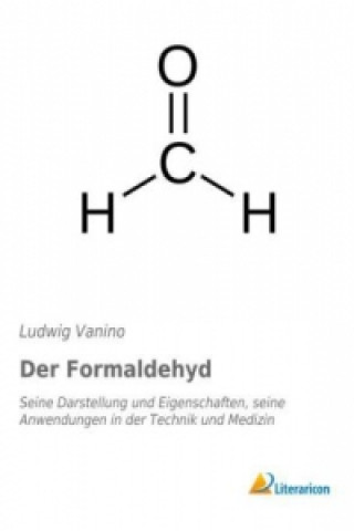 Livre Der Formaldehyd Ludwig Vanino