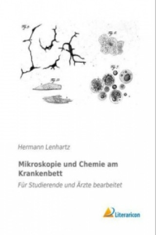 Książka Mikroskopie und Chemie am Krankenbett Hermann Lenhartz