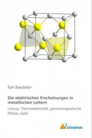 Książka Die elektrischen Erscheinungen in metallischen Leitern Karl Baedeker