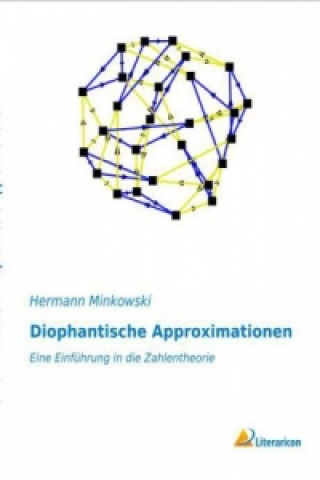 Książka Diophantische Approximationen Hermann Minkowski