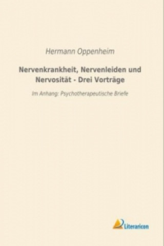Carte Nervenkrankheit, Nervenleiden und Nervosität - Drei Vorträge Hermann Oppenheim