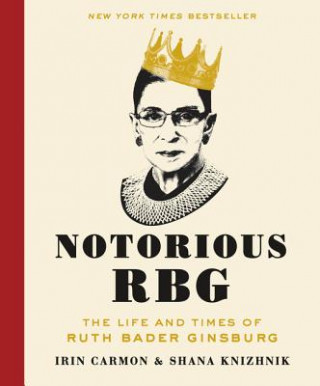 Könyv Notorious RBG Irin Carmon