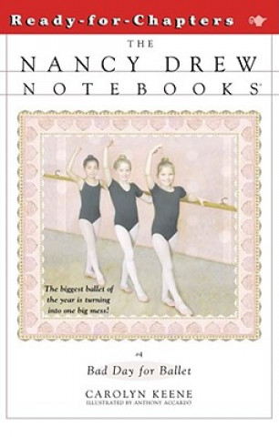 Könyv Bad Day for Ballet Carolyn Keene