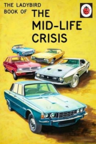 Kniha Ladybird Book of the Mid-Life Crisis Jason Hazeley
