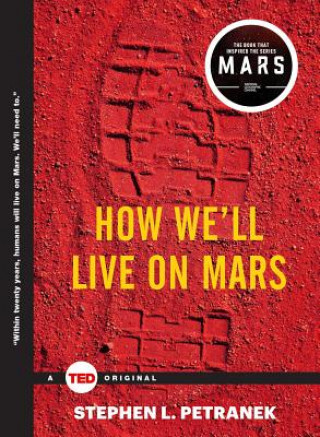Carte How We'll Live on Mars Stephen Petranek