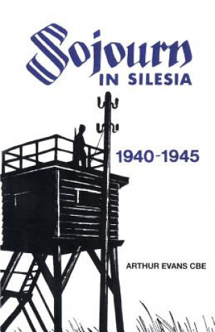 Carte Sojourn in Silesia Arthur Charles Evans Cbe