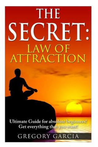Kniha Secret Law of Attraction Gregory Garcia