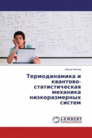 Könyv Termodinamika i kvantovo-statisticheskaya mehanika nizkorazmernyh sistem Viktor Hentov