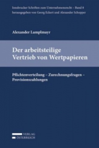Kniha Der arbeitsteilige Vertrieb von Wertpapieren (f. Österreich) Alexander Lamplmayr