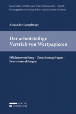 Książka Der arbeitsteilige Vertrieb von Wertpapieren (f. Österreich) Alexander Lamplmayr