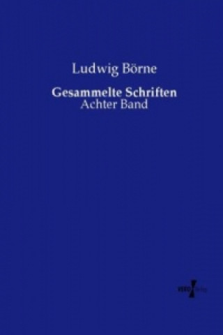 Book Gesammelte Schriften Ludwig Börne