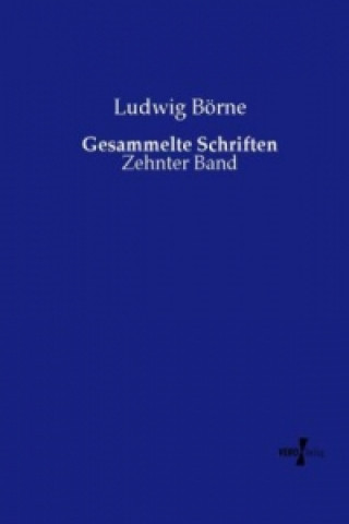 Kniha Gesammelte Schriften Ludwig Börne