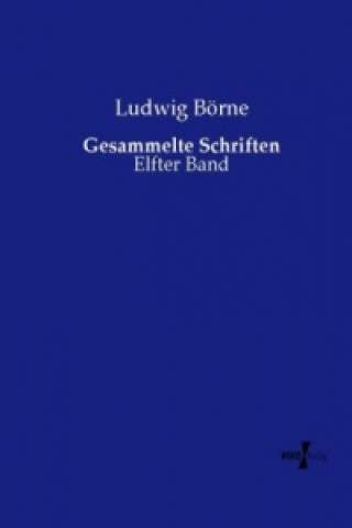 Knjiga Gesammelte Schriften Ludwig Börne