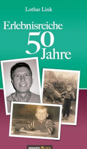 Könyv Erlebnisreiche 50 Jahre Lothar Link
