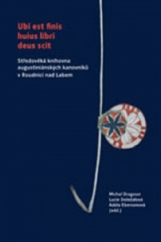 Knjiga Ubi est finis huius libri deus scit Michal  Dragoun