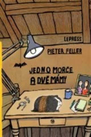 Knjiga Jedno morče a dvě mámy Pieter Feller