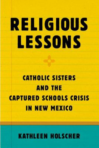 Kniha Religious Lessons Kathleen Holscher