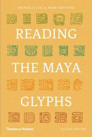 Kniha Reading the Maya Glyphs Mark Stone