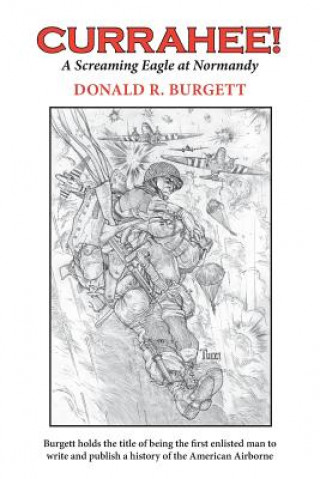 Kniha Currahee! Donald R. Burgett