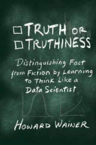 Könyv Truth or Truthiness Howard Wainer