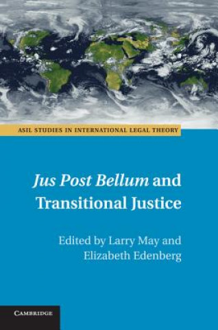 Kniha Jus Post Bellum and Transitional Justice Larry May