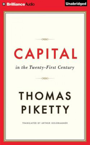 Аудио Capital in the Twenty-First Century Thomas Piketty