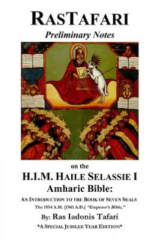 Könyv Rastafari Notes & H.I.M. Haile Selassie Amharic Bible Ras Iadonis Tafari