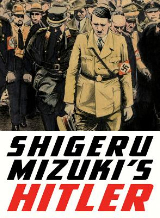 Kniha Shigeru Mizuki's Hitler Shigeru Mizuki