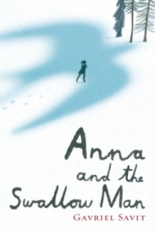 Kniha Anna and the Swallow Man Gavriel Savit