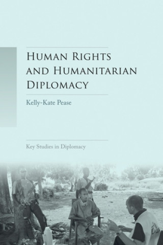 Carte Human Rights and Humanitarian Diplomacy Kelly-Kate Pease