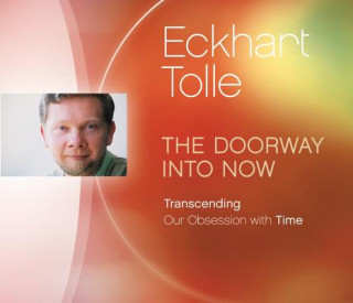 Audio Doorway into Now Eckhart Tolle