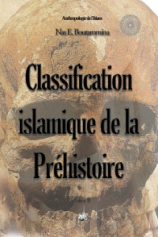 Kniha Classification islamique de la Préhistoire Nas E. Boutammina