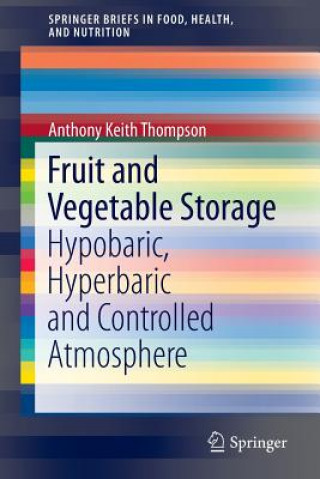 Kniha Fruit and Vegetable Storage Anthony Keith Thompson