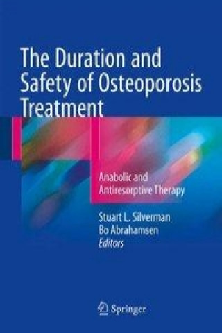 Kniha Duration and Safety of Osteoporosis Treatment Stuart Silverman