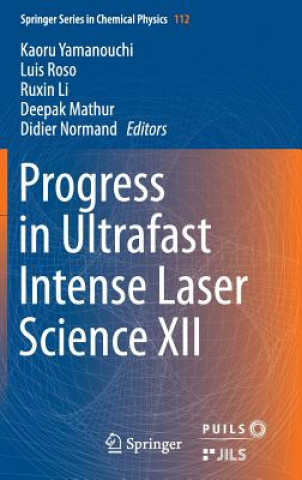 Carte Progress in Ultrafast Intense Laser Science XII Kaoru Yamanouchi