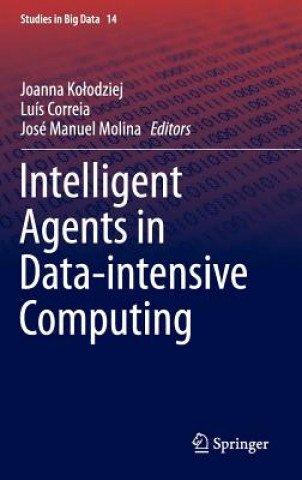 Libro Intelligent Agents in Data-intensive Computing Joanna Kolodziej