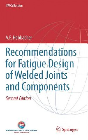 Libro Recommendations for Fatigue Design of Welded Joints and Components A. Hobbacher