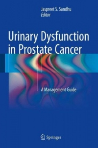Book Urinary Dysfunction in Prostate Cancer Jaspreet S. Sandhu