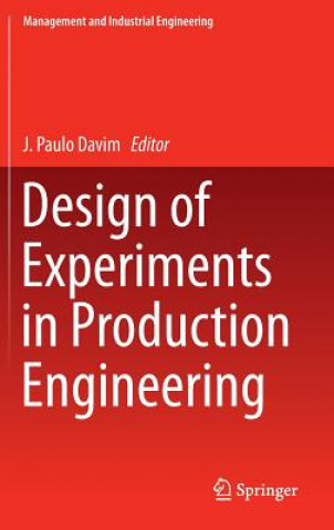 Kniha Design of Experiments in Production Engineering J. Paulo Davim