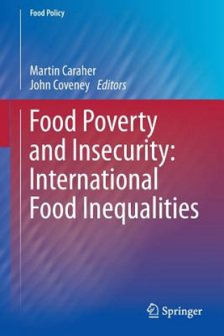 Libro Food Poverty and Insecurity:  International Food Inequalities Martin Caraher