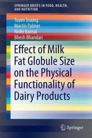 Książka Effect of Milk Fat Globule Size on the Physical Functionality of Dairy Products Tuyen Truong